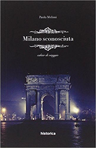 Milano sconociuta