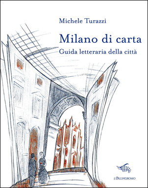Michele Turazzi, Milano di carta